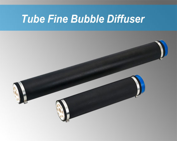 Tube Fine Bubble Diffuser